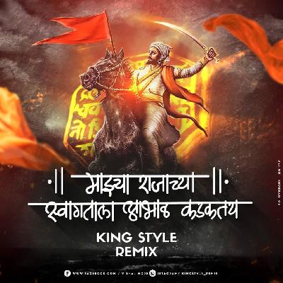 Majhya Rajachya Swagatala - KingStyle Remix